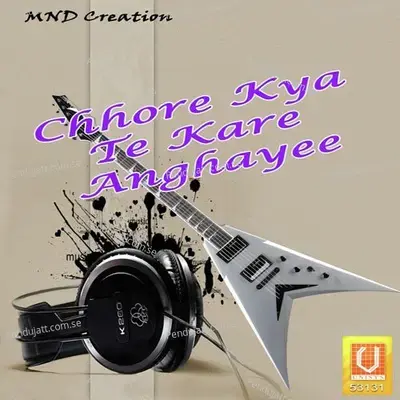 Chhore Kya Te Kare Anghayee - Rajesh Madina cover album