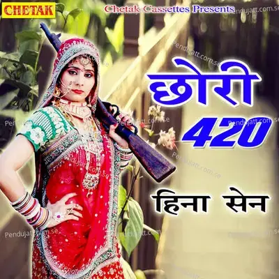 Chhori 420 - Hina Sen album cover 