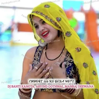 Chhori 500 Ko Deja Note - DJ BANTI KANOTA album cover 