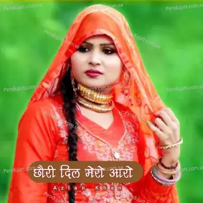 Chhori Dil Mero Aaro - Azlan Khan album cover 