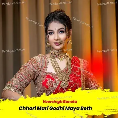 Chhori Mari Godhi Maya Beth - Veersingh Banota album cover 