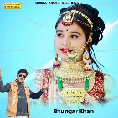 Chhori Parit Mat Tod - Bhungar Khan album cover 