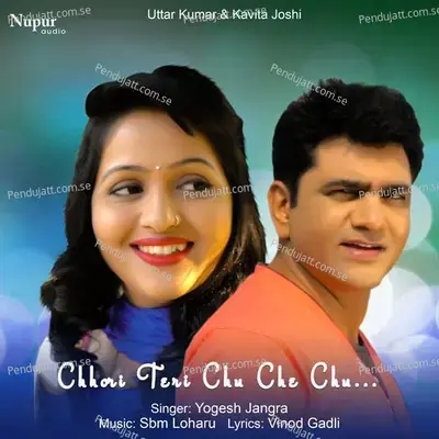 Chhori Teri Chu Che Chu - Yogesh Jangra album cover 