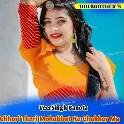 Chhori Thari Mohabbat Ka Chakkar Me - Veersingh Banota album cover 