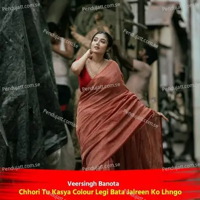 Chhori Tu Kasya Colour Legi Bata Jalreen Ko Lhngo - Veersingh Banota album cover 