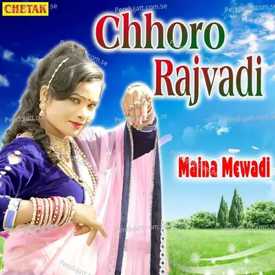 Chhoro Rajwadi - Maina Mewadi album cover 