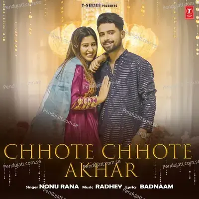 Chhote Chhote Aakhar - Nonu Rana album cover 