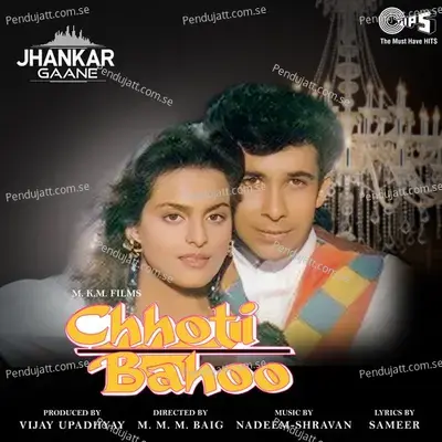 Chhoti Bahoo (Jhankar; Original Motion Picture Soundtrack) - Nadeem-Shravan cover album