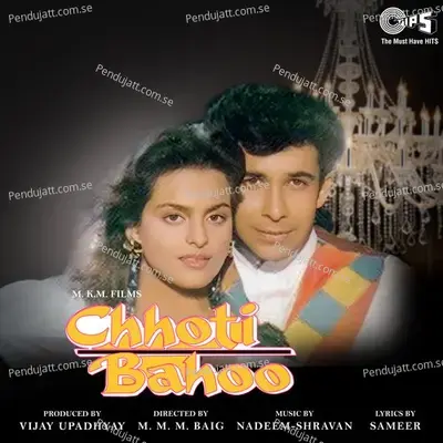 Chhoti Bahoo - Nadeem-Shravan cover album