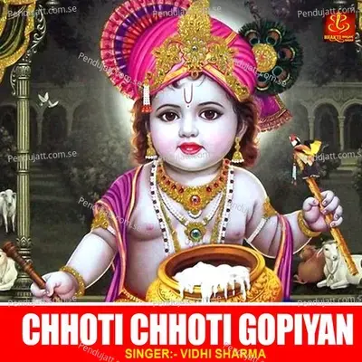 Chhoti Chhoti Gopiyan - Vidhi Sharma album cover 