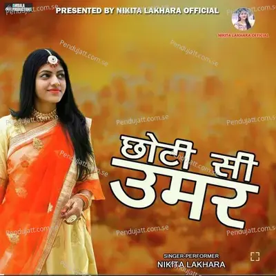 Chhoti Si Umar - Nikita Lakhara album cover 