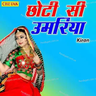 Chhoti Si Umariya - Kiran album cover 