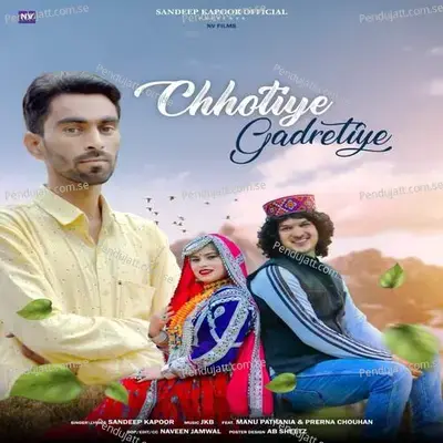 Chhotiye Gadretiye - Sandeep Kapoor album cover 
