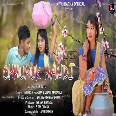 Chhumuk Handi - Mukesh Hansda album cover 