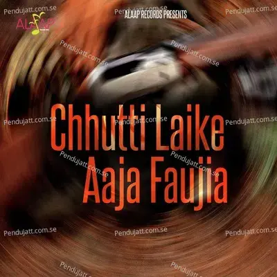 Chhutti Laike Aaja Faujia - Various Artists cover album