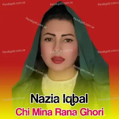 Chi Mina Rana Ghori - Nazia Iqbal cover album
