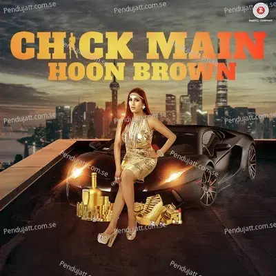 Chick Main Hoon Brown - Neetu Singh album cover 