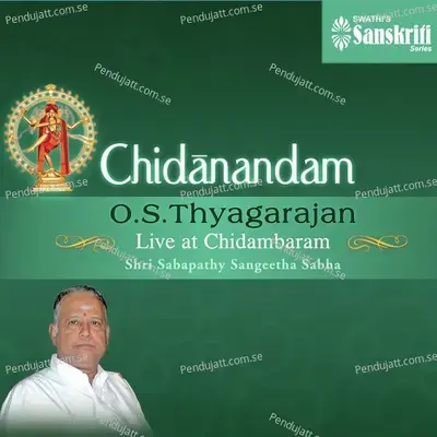 Adum Chidambaramo - Behag - Adi - O.S. Thyagarajan album cover 