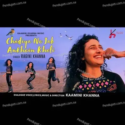 Chidiya Ne Jab Ankhein Kholi - Ragini Khanna album cover 