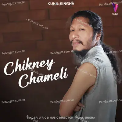 Chikney Chameli - Kukil Singha album cover 