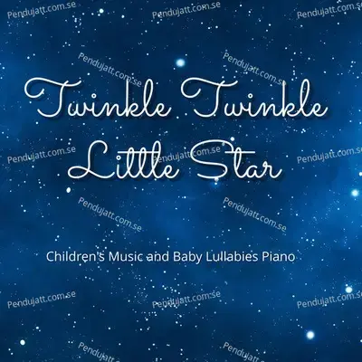 Brahms Lullaby - Twinkle Twinkle Little Star album cover 