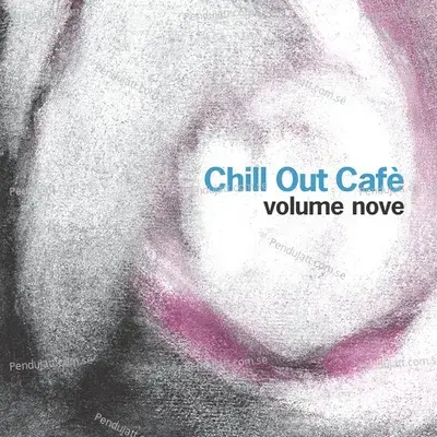 Chill Out Caf    Vol  9 - Various Artists cover album