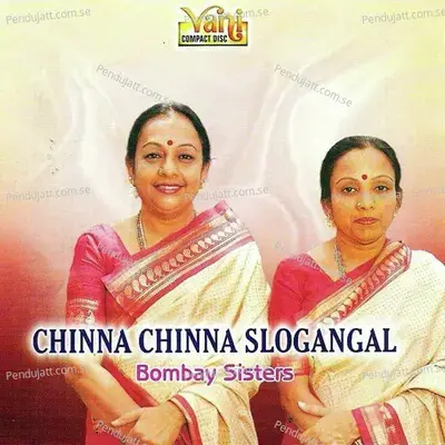 Chinna Chinna Slogangal (Bombay Sisters) - Bombay Sisters cover album