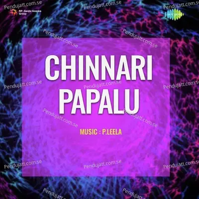 Chinnari Papalu - P. Leela cover album