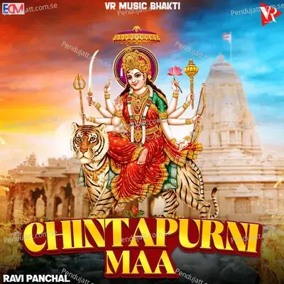 Chintapurni Maa - Ravi Panchal album cover 