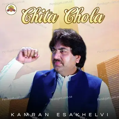 Chita Chola - Kamran Esakhelvi