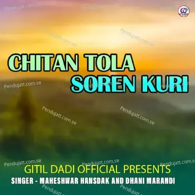 Chitan Tola Soren Kuri - Maheshwar Hansdak album cover 