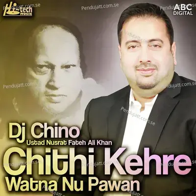 Chithi Kehre Watna Nu Pawan - Nusrat Fateh Ali Khan album cover 