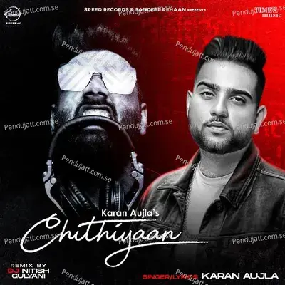 Chittiyan - Remix By Dj Nitish Gulyani - Karan Aujla album cover 