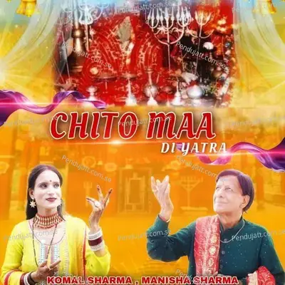 Chito Maa Di Yatra - Manisha Sharma album cover 