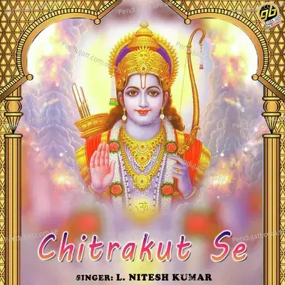 Chitrakut Se - L. Nitesh Kumar album cover 