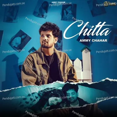 Chitta - Ammy Chahar album cover 