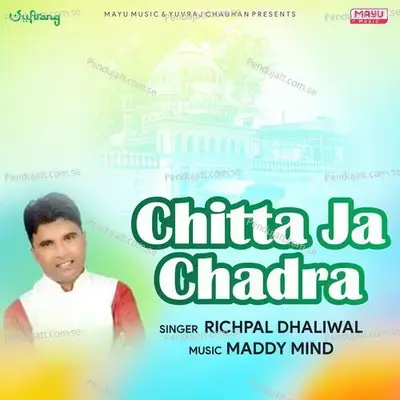 Chitta Ja Chadra - Richpal Dhaliwal album cover 