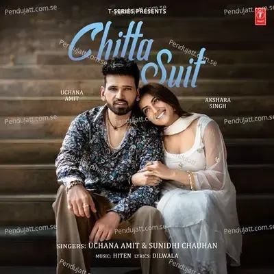 Chitta Suit - Uchana Amit album cover 