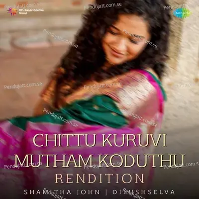 Chittu Kuruvi Mutham Koduthu - Rendition - Shamitha John album cover 