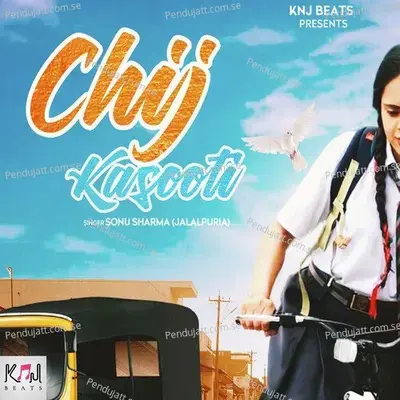 Chiz Kasooti - Sonu Sharma album cover 