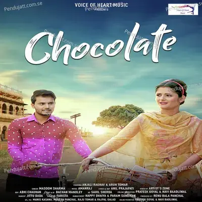 Chocolate - Masoom Sharma