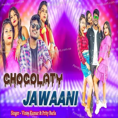 Chocolaty Jawaani - Vinay Kumar album cover 