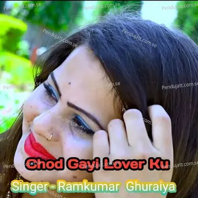 Chod Gayi Lover Ku - Ramkumar Ghuraiya album cover 