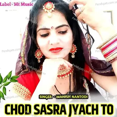 Chod Sasra Jyach To - Manish Nantodi album cover 