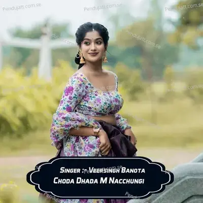 Choda Dhada M Nacchungi - Veersingh Banota album cover 