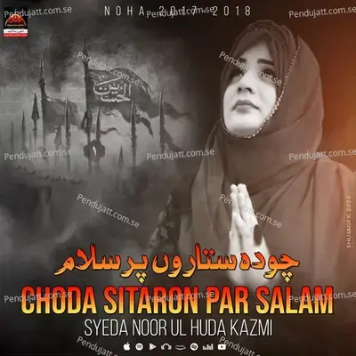 Choda Sitaron Par Salaam - Syeda Noor Ul Huda Kazmi album cover 