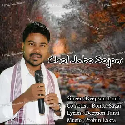Chol Jabo Sojoni - Deepson Tanti album cover 