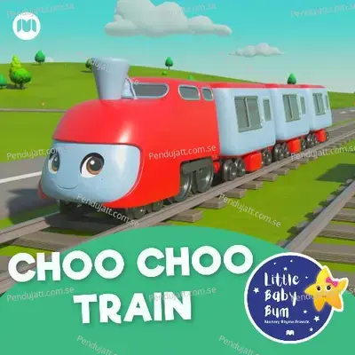 Choo Choo Train - Little Baby Bum Nursery Rhyme Friends album cover 