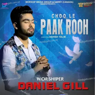 Choo Le Paak Rooh - Daniel Gill album cover 