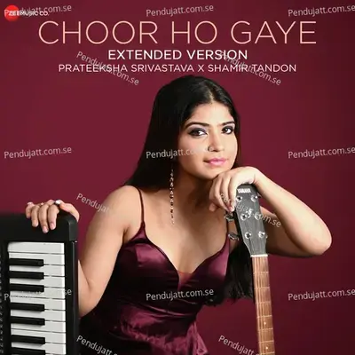 Choor Ho Gaye  Extended Version  - Prateeksha Srivastava